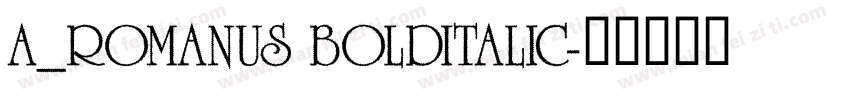 a_Romanus BoldItalic字体转换